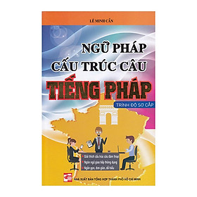 Ngữ Pháp Cấu Trúc Câu Tiếng Pháp - Trình Độ Sơ Cấp
