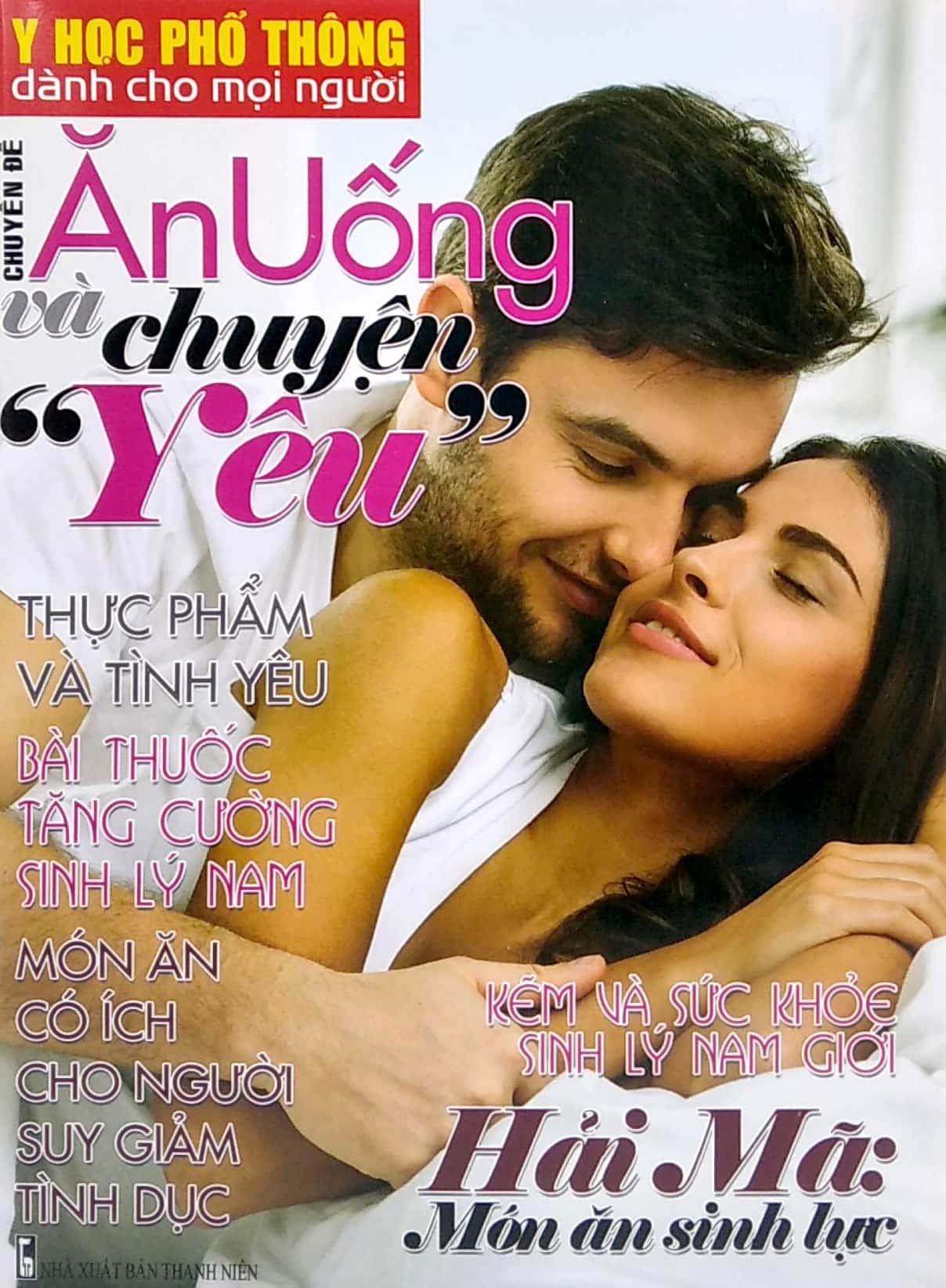 Y Học Phổ Thông Dành Cho Mọi Người - Chuyên Đề: Ăn Uống Và Chuyện Yêu