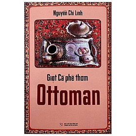 Giọt Cà Phê Thơm Ottoman