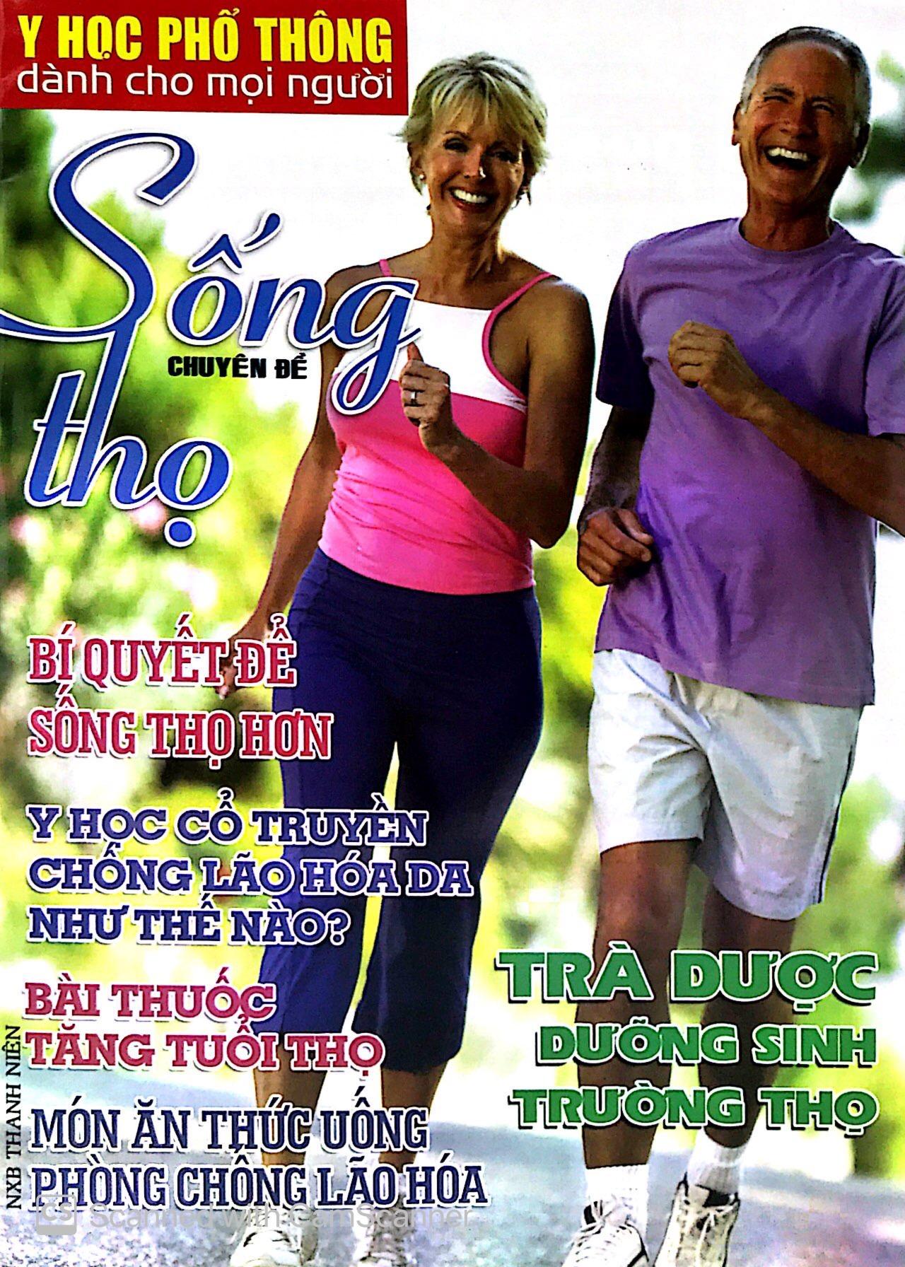 Y Học Phổ Thông Dành Cho Mọi Người - Chuyên Đề: Sống Thọ