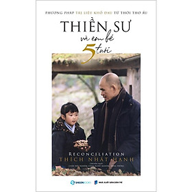 Thiền Sư Và Em Bé 5 Tuổi -  Thích Nhất Hạnh