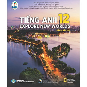 Sách Tiếng Anh 12 - Sách Bài Tập - Explore New Worlds - CD