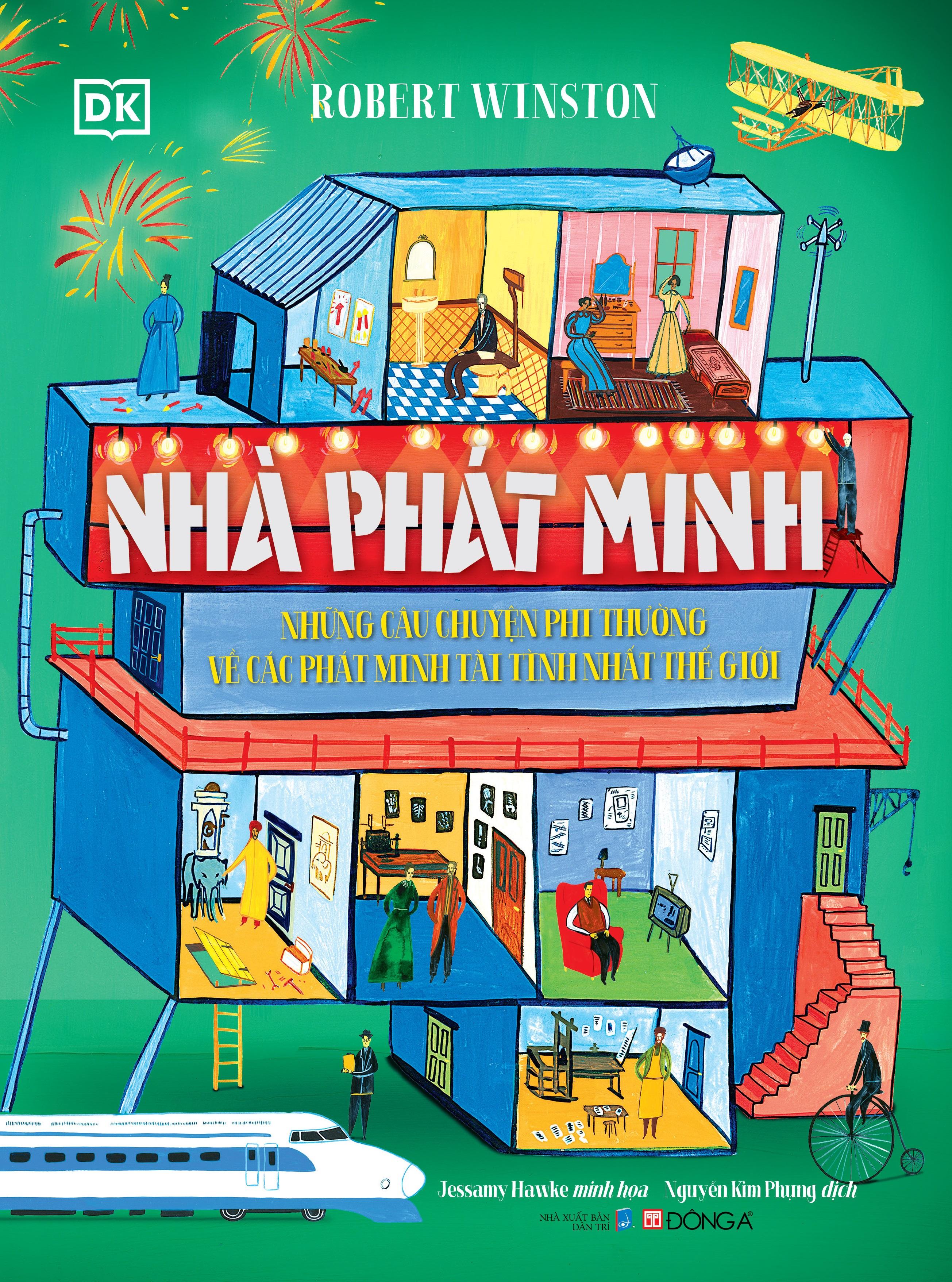 Nhà Phát Minh - Những Câu Chuyện Phi Thường Về Các Phát Minh Tài Tình Nhất Thế Giới
