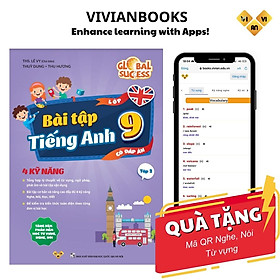 Bài tập tiếng Anh lớp 9, 4 kỹ năng Global Success (Có đáp án)  – ThS. Lê Vy – Anh ngữ Vivian