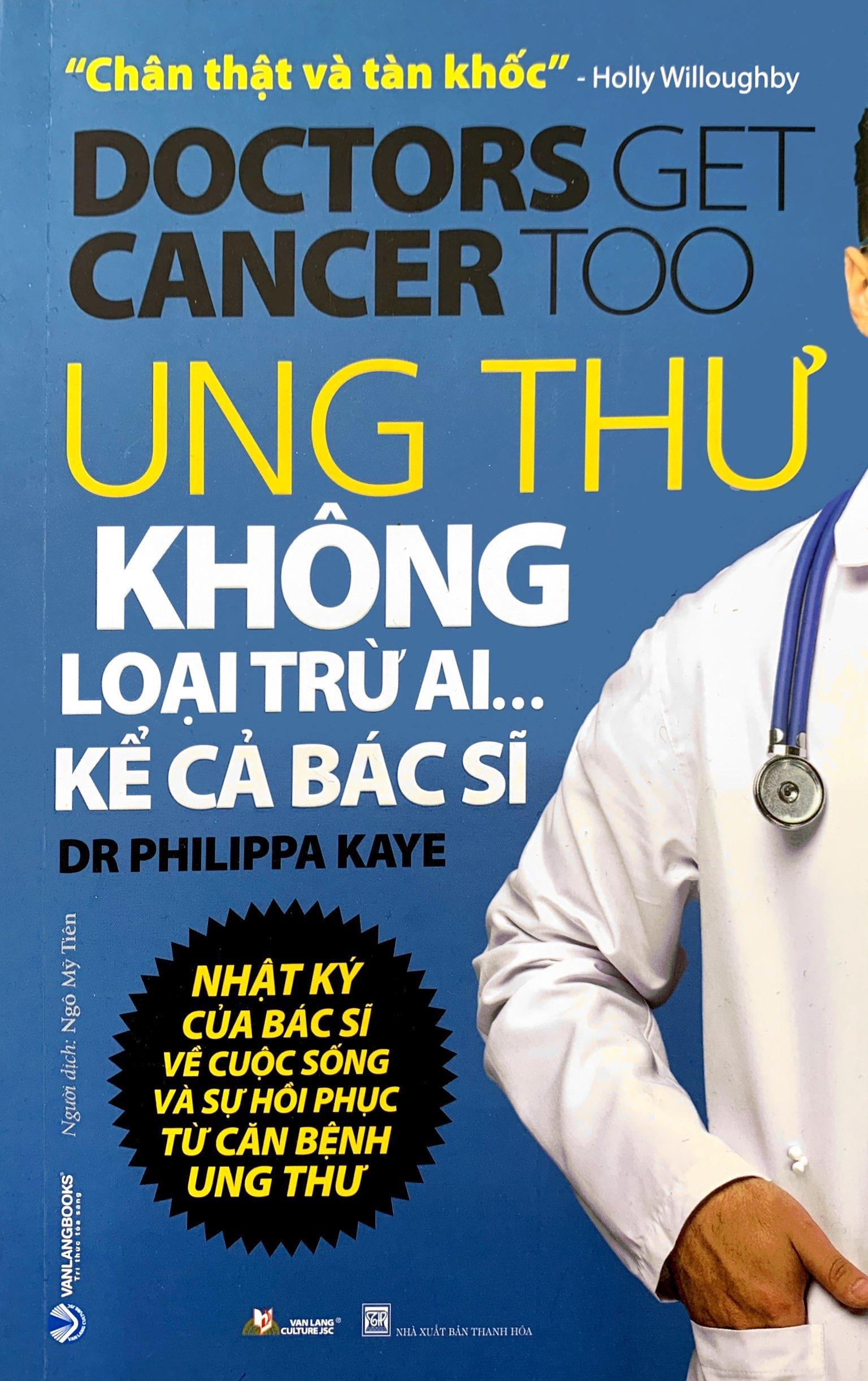 Ung Thư Không Loại Trừ Ai... Kể Cả Bác Sĩ