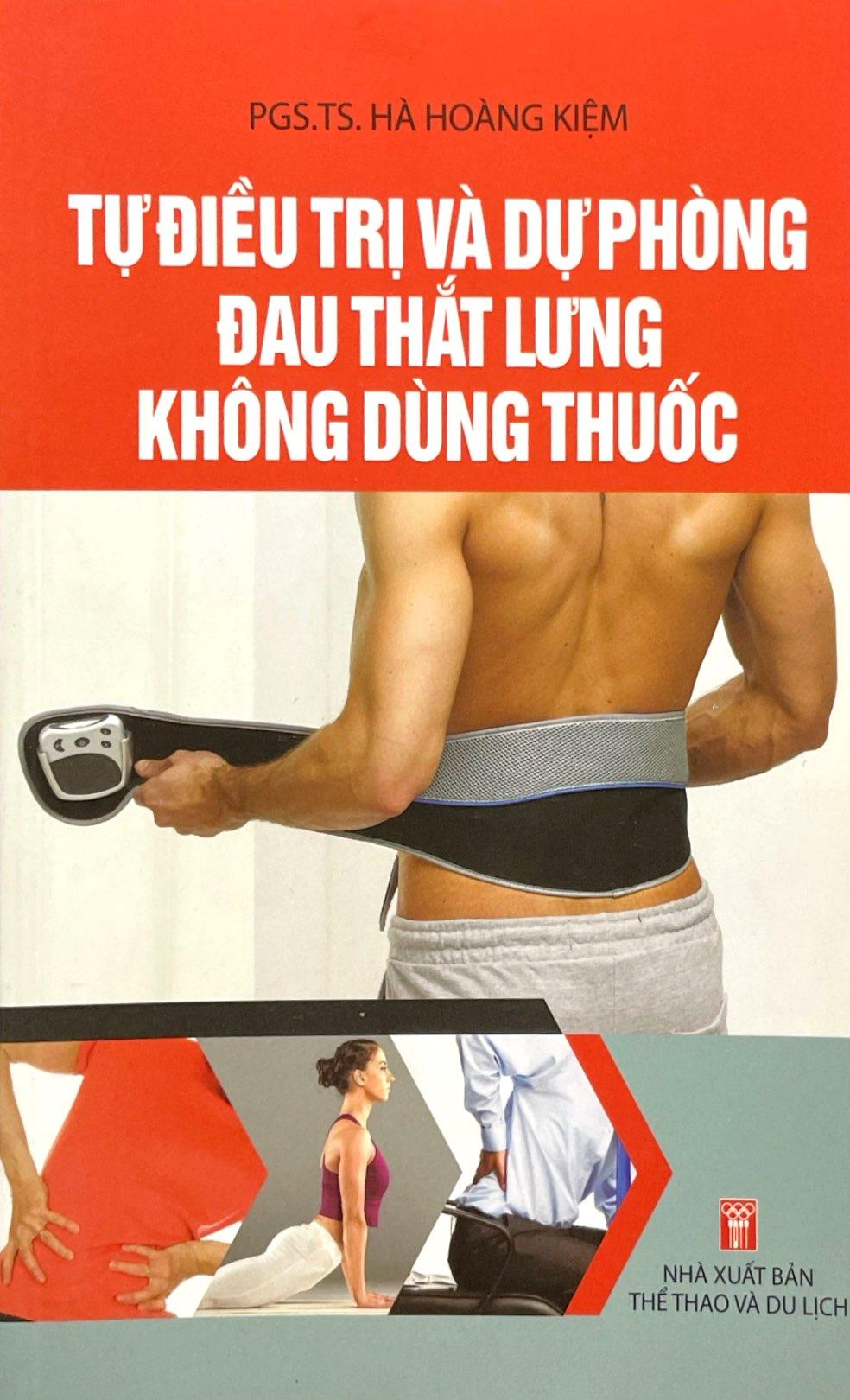 Tự Điều Trị Và Dự Phòng Đau Thắt Lưng Không Dùng Thuốc