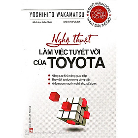 Nghệ Thuật Kaizen Tuyệt Vời Của Toyota