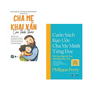 Sách Combo 2 Cuốn :Bạn Ước Cha Mẹ Mình Từng Đọc (Nhã Nam ) + Cha Mẹ Khai Vấn, Con Tỉnh Thức (1980)