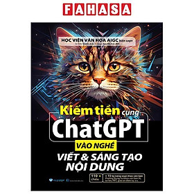 Sách - Kiếm Tiền Cùng ChatGPT - Vào Nghề Viết Và Sáng Tạo Nội Dung