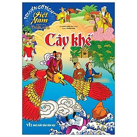 Truyện Cổ Tích Việt Nam - Cây Khế - Bản Quyền