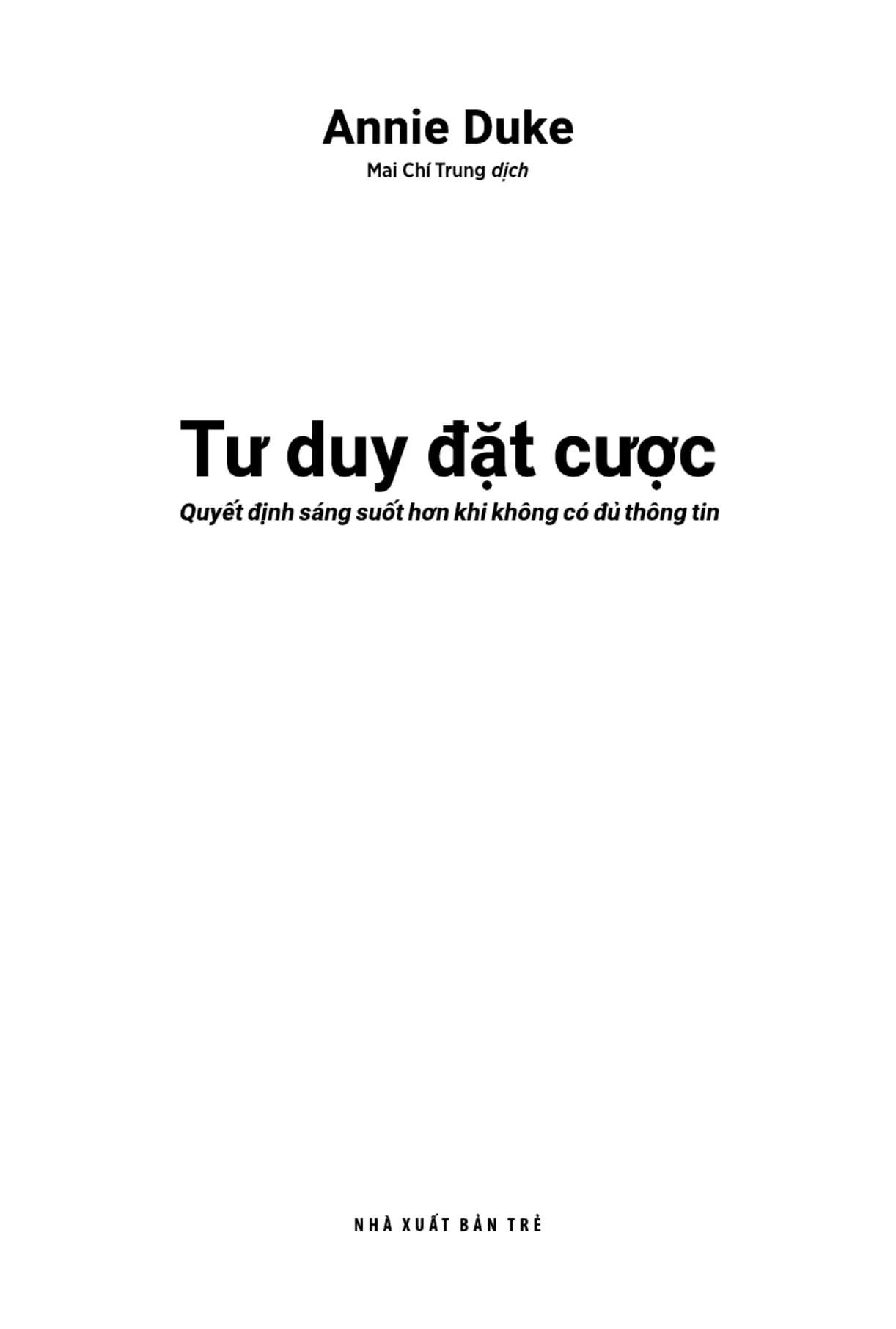 Tư Duy Đặt Cược: Quyết Định Sáng Suốt Hơn Khi Không Có Đủ Thông Tin