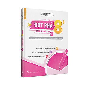 Đột phá 8+ môn Tiếng Anh - tập 1 (phiên bản 2020)
