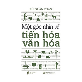 Một góc nhìn về tiến hóa văn hóa - Bản Quyền