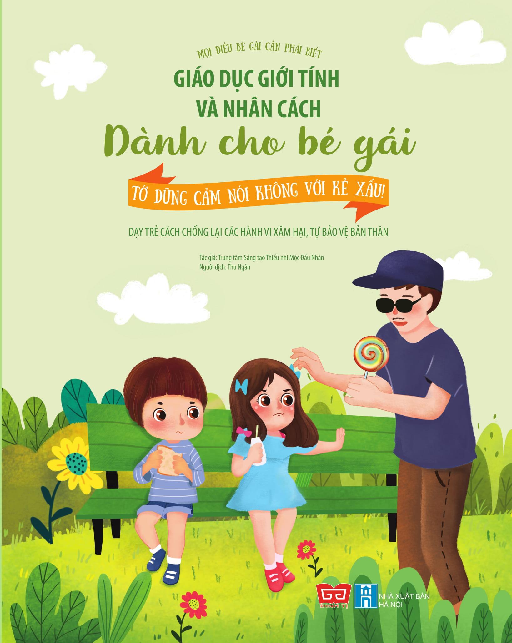Giáo Dục Giới Tính Và Nhân Cách Dành Cho Bé Gái - Tớ Dũng Cảm Nói Không Với Kẻ Xấu! (Dạy Trẻ Cách Chống Lại Các Hành Vi Xâm Hại, Tự Bảo Vệ Bản Thân)