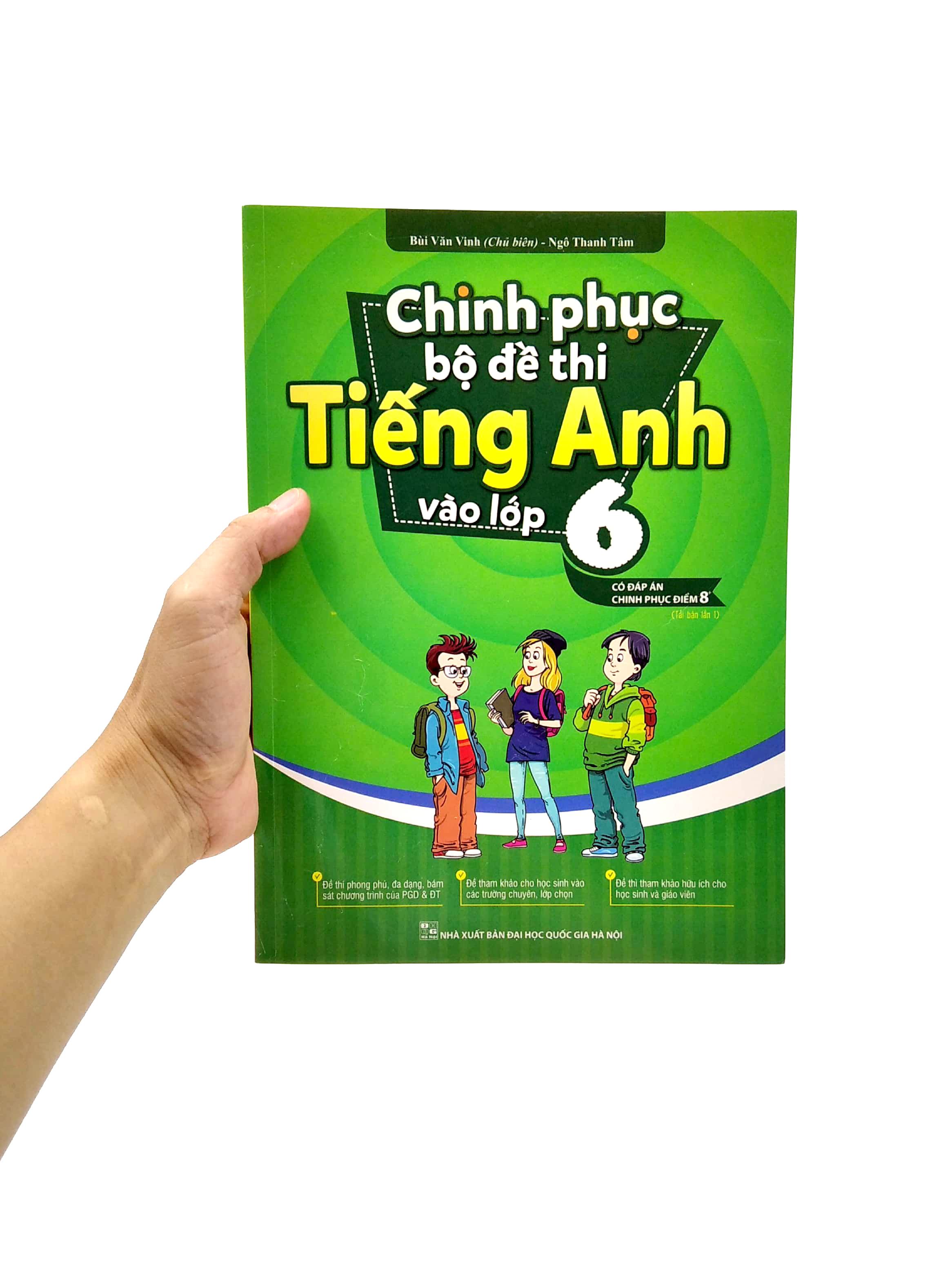 Chinh Phục Bộ Đề Thi Tiếng Anh Vào Lớp 6 (Tái Bản 2022)