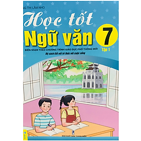 Sách - Học tốt ngữ văn 7 - tập 1 ( Bộ kết nối tri thức với cuộc sống )