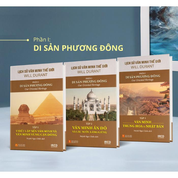 Bộ Sách Lịch Sử Văn Minh Thế Giới - Phần I - Di Sản Phương Đông (Bộ 3 Cuốn)