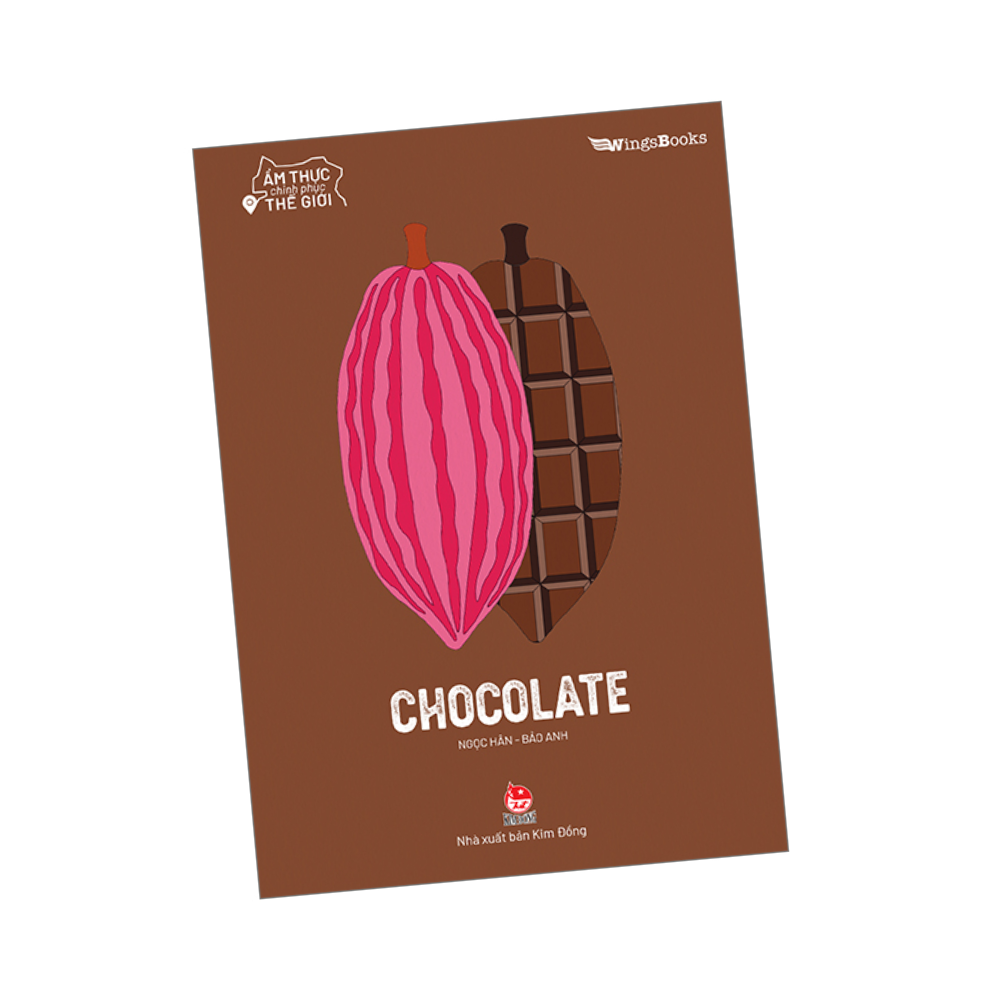 Ẩm Thực Chinh Phục Thế Giới – Chocolate