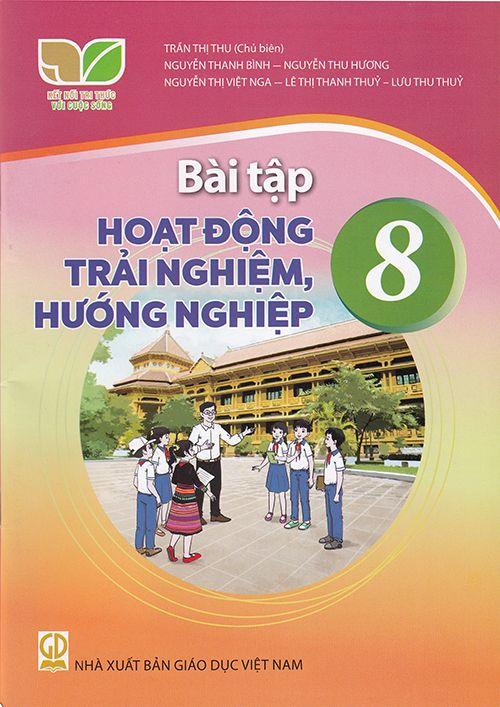 Sách Giáo Khoa Bài Tập Hoạt Động Trải Nghiệm, Hướng Nghiệp 8 (Kết Nối) (Chuẩn)