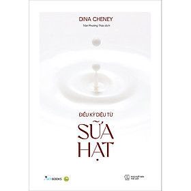Điều Kỳ Diệu Từ Sữa Hạt