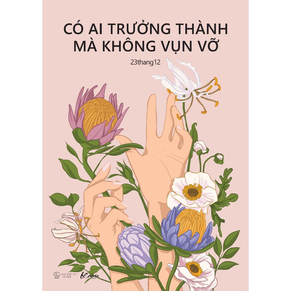 Sách Có Ai Trưởng Thành Mà Không Vụn Vỡ - Bản Quyền