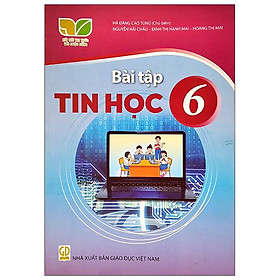 Sách Giáo Khoa Bài Tập Tin Học 6 (Kết Nối) (Chuẩn)