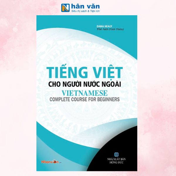 Sách - Tiếng Việt Cho Người Nước Ngoài - Vietnamese Complete Course For Beginners