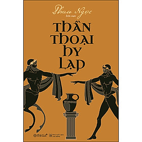 Thần Thoại Hy Lạp (Tái bản)