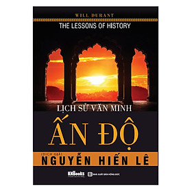 Lịch Sử Văn Minh Ấn Độ (Tặng E-Book Bộ 10 Cuốn Sách Hay Về Kỹ Năng, Đời Sống, Kinh Tế Và Gia Đình - Tại App MCbooks)