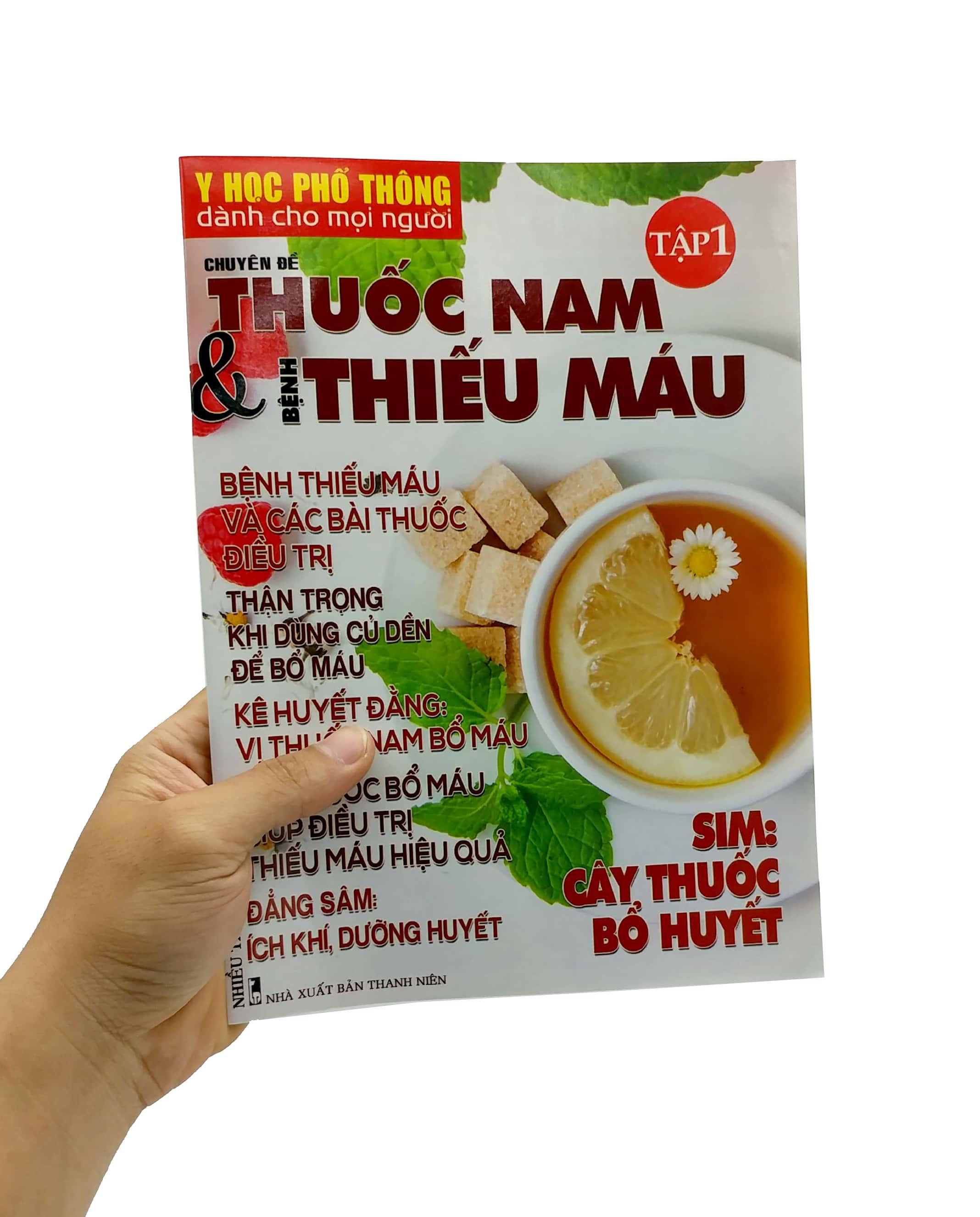 Y Học Phổ Thông Dành Cho Mọi Người - Chuyên Đề:Thuốc Nam Và Bệnh Thiếu Máu (Tập 1)