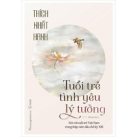 Sách Tuổi Trẻ - Tình Yêu - Lý Tưởng (Tái bản năm 2025)