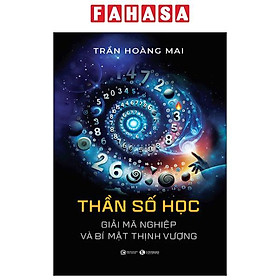 Sách - Thần Số Học - Giải Mã Nghiệp Và Bí Mật Thịnh Vượng