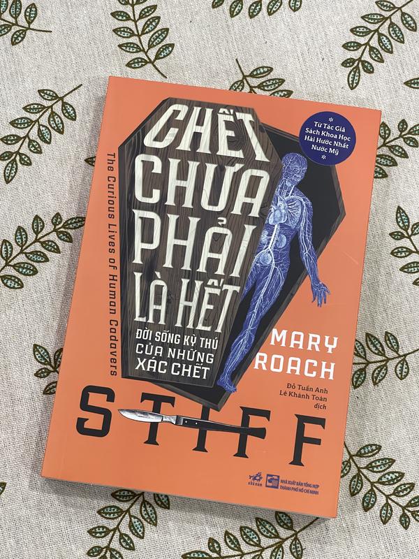 Sách - Chết chưa phải là hết - Đời sống kỳ thú của những xác chết (Nhã Nam HCM)