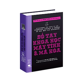 Sách Sổ Tay Khoa Học Máy Tính Và Mật Mã - Everything you need to ace computer science and coding