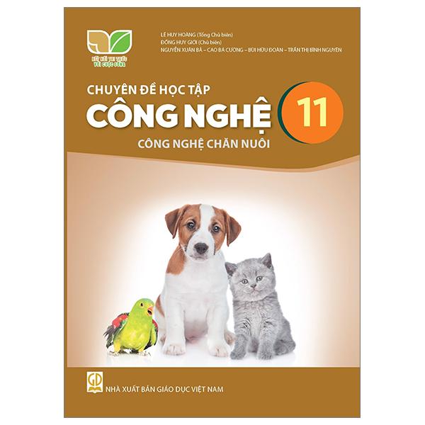 Sách Giáo Khoa Chuyên Đề Học Tập Công Nghệ 11 - Công Nghệ Chăn Nuôi (Kết Nối) (Chuẩn)