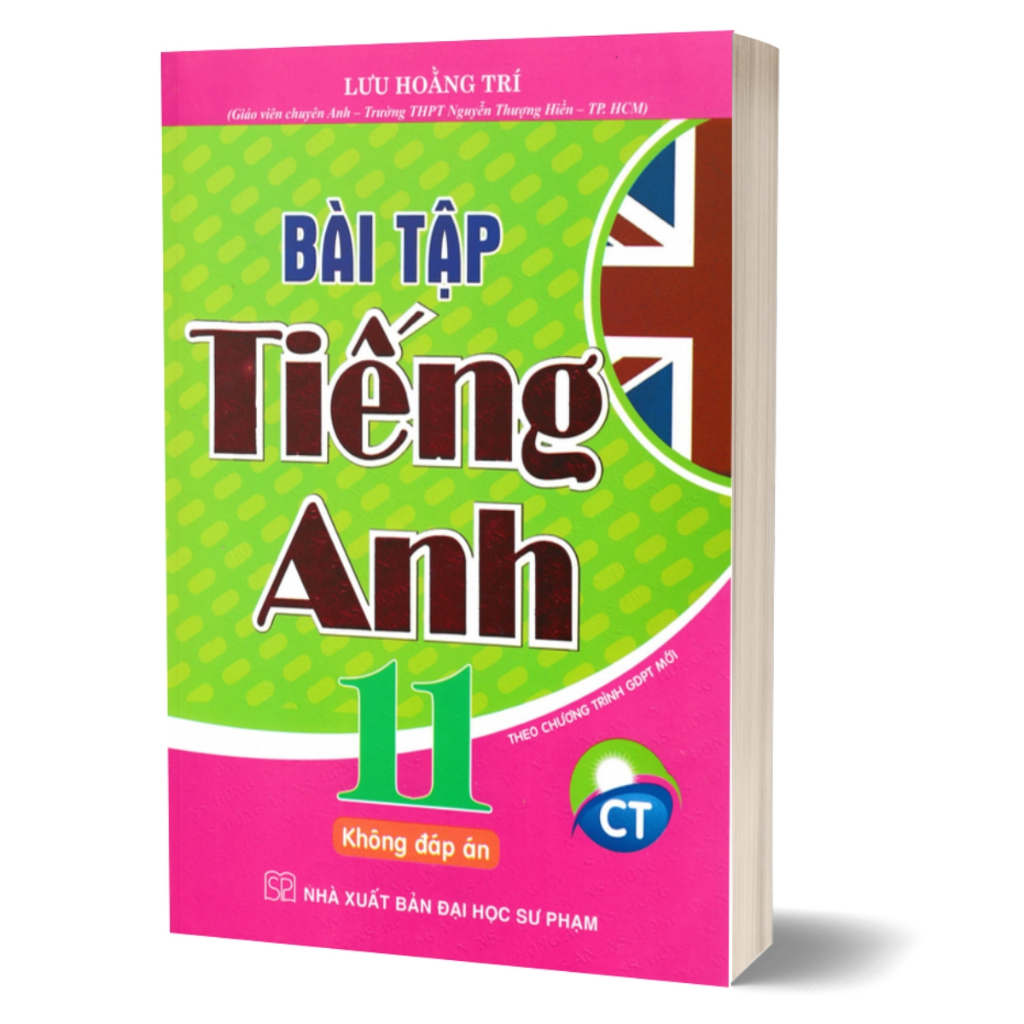 Combo Bài Tập Tiếng Anh Lớp 11 - Tặng file đáp án (Theo Chương Trình GDPT Mới)