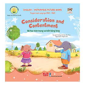 Nuôi Dưỡng Tâm Hồn - Truyện Tranh Song Ngữ Anh - Việt - Bé Học Trân Trọng Và Biết Bằng Lòng
