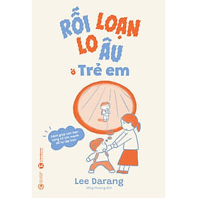 Sách - Rối loạn lo âu ở trẻ em 