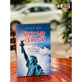 NƯỚC MỸ ĐÂU XA! - Quyển 1: Tiểu bang New York – Tiểu bang Hoàng Đế - Lê Lan Anh – LienViet – bìa mềm