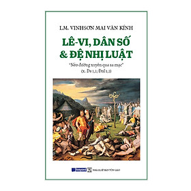Sách - Lê-Vi, Dân Số & Đệ Nhị Luật - Nẻo Đường Xuyên Qua Sa Mạc - Bayard Việt Nam