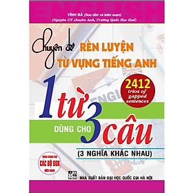 Sách - Chuyên Đề Rèn Luyện Từ Vựng Tiếng Anh - 1 Từ Dùng Cho 3 Câu - 3 Nghĩa Khác Nhau - Hồng Ân