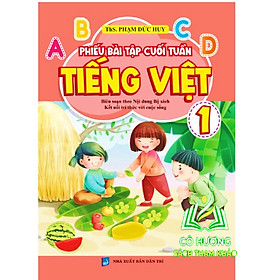 Sách - Phiếu Bài Tập Cuối Tuần Tiếng Việt 1 ( Biên Soạn Theo Bộ Sách Kết Nối Tri Thức Với Cuộc Sống ) - KV