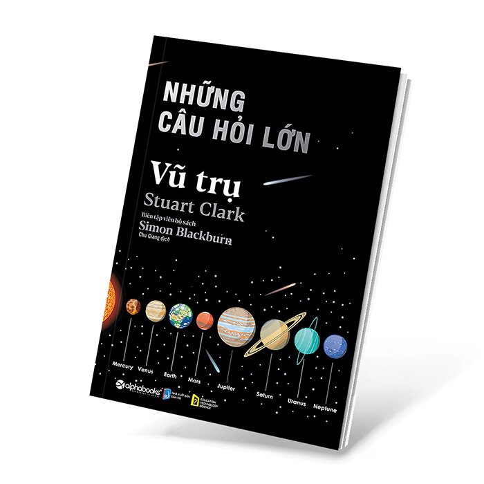 Những Câu Hỏi Lớn Vũ Trụ (Tái bản)