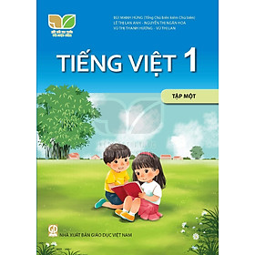 Sách giáo khoa Tiếng Việt 1- tập một- Kết Nối Tri Thức Với Cuộc Sống
