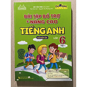Sách - Bài tập bổ trợ và nâng cao Tiếng Anh lớp 6 tập 1 ( có đáp án)