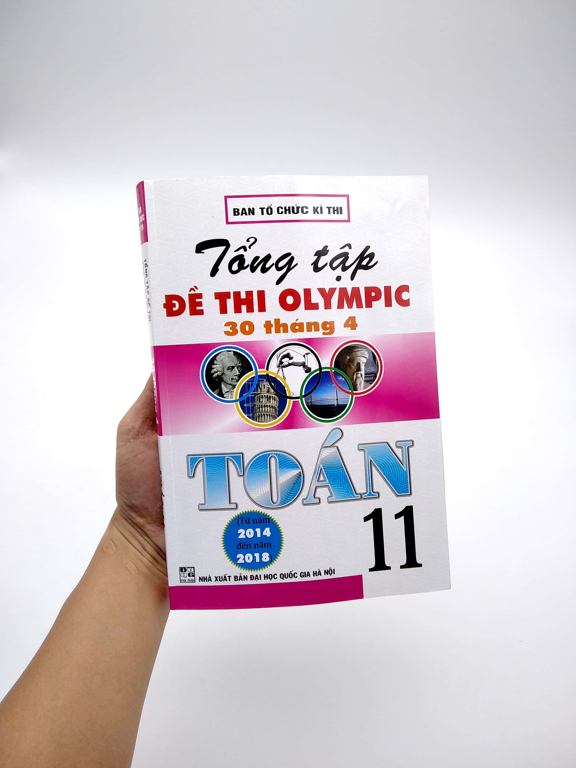 Tổng Tập Đề Thi Olympic 30 Tháng 4 Toán 11 (Từ Năm 2014 Đến Năm 2018) (Tái Bản)