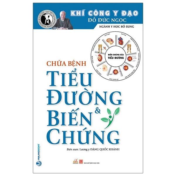Chữa Bệnh Tiểu Đường & Biến Chứng (Tái Bản 2020)