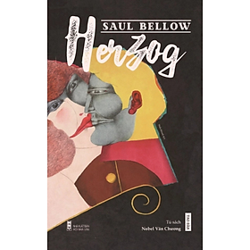 Sách - Herzog - Saul Bellow - NXB Hội Nhà Văn - Tào Đàn