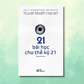 Combo/Lẻ Sách Yuval Noah Harari: Sapiens + Nexus + Homo Deus + 21 Bài Học Thế Kỷ 21