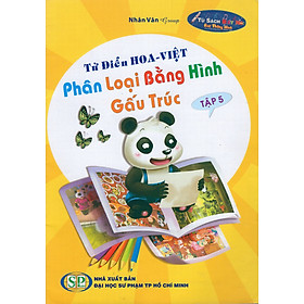 Từ Điển Hoa - Việt Phân Loại Bằng Hình Gấu Trúc (Tập 5)